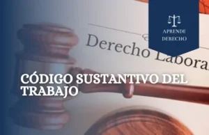 Código Sustantivo del Trabajo Aprende Derecho