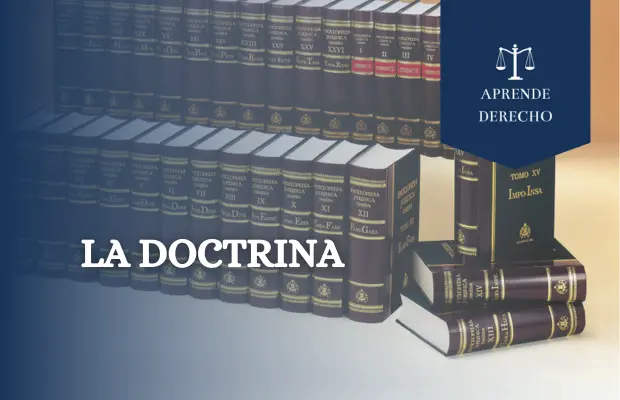 La Doctrina Concepto Tipos y Características Aprende Derecho