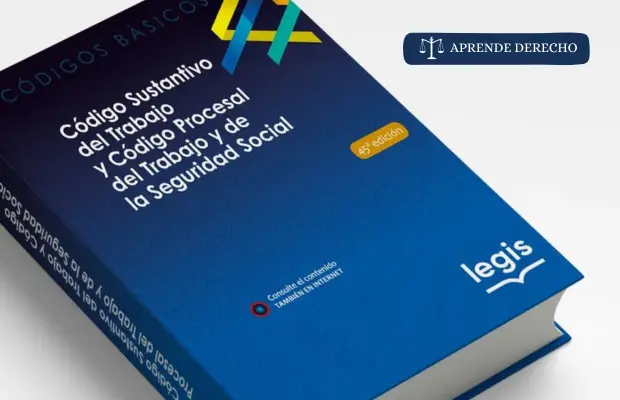 Qué es el Código Sustantivo del Trabajo Aprende Derecho