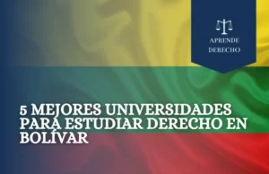 5 Mejores Universidades Para Estudiar Derecho en Bolívar Aprende Derecho